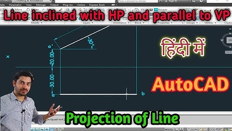 Projection of Line in hindi| Line problem in AutoCad | line inclined with HP and parallel to VP