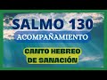 🌟 Acompañamiento al SALMO 130  Canto HEBREO para la SANACIÓN Física Mental y Espiritual Traducido