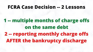 FCRA case decision multiple months charge off and after bankruptcy discharge (Otto v Chase Bank)