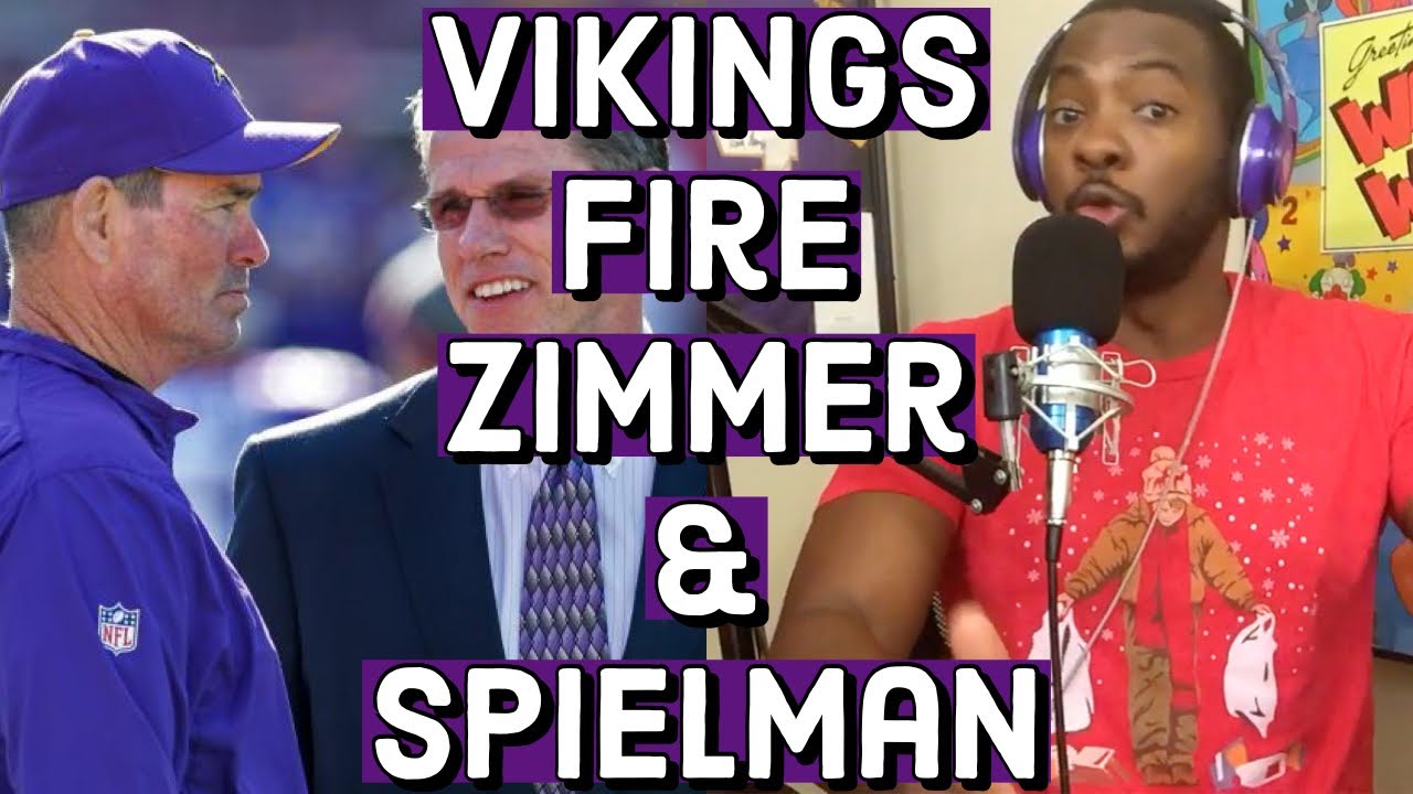 Vikings Fire Mike Zimmer & Rick Spielman