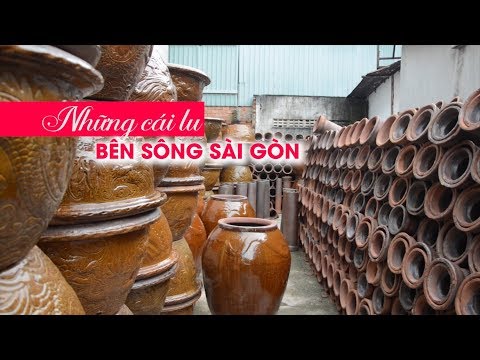 Video Những chiếc lu khổng lồ ở con đường gốm cạnh sông Sài... - youtube