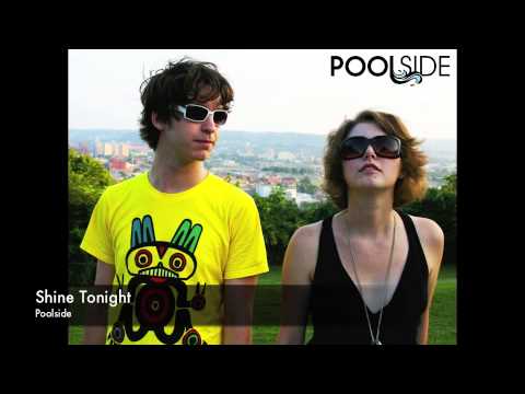 YouTubeでPoolside - Shine Tonightを視聴