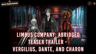 Limbus Company ABRIDGED Teaser #1 - Vergilius, Dante, and Charon