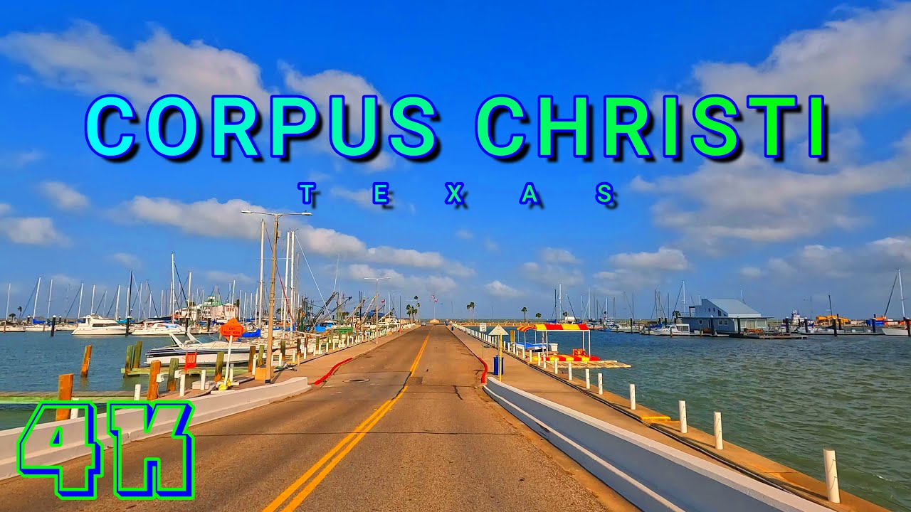 Corpus Christi Drive Part 1, Texas USA 4K UHD YouTube