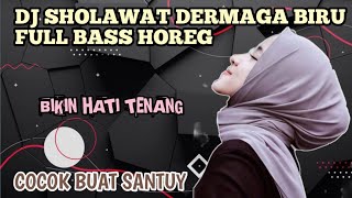 DJ SHOLAWAT FULL BASS HOREG,COCOK BUAT HAJATAN ,BIKIN HATI ADEM.