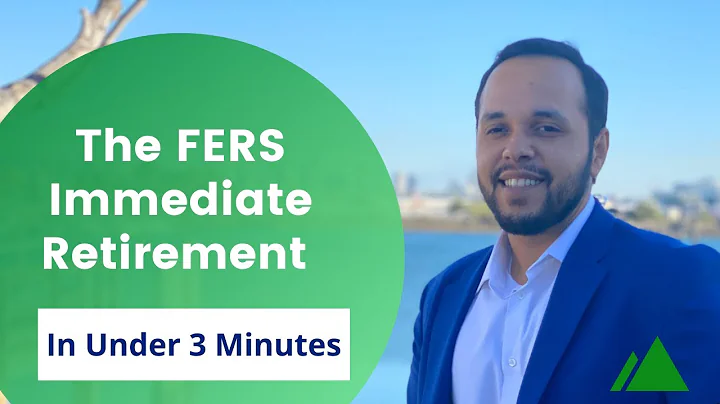 The FERS Immediate Retirement In Under 3 Minutes