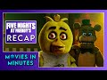 Five Nights at Freddy&#39;s in Minutes | Recap