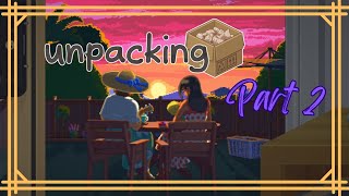 Everything in it's Place.- Unpacking Part 2 (End)