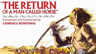 The Return Of A Man Called Horse | Soundtrack Suite (Laurence Rosenthal)