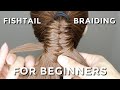 How To Fishtail Braid For Beginners
