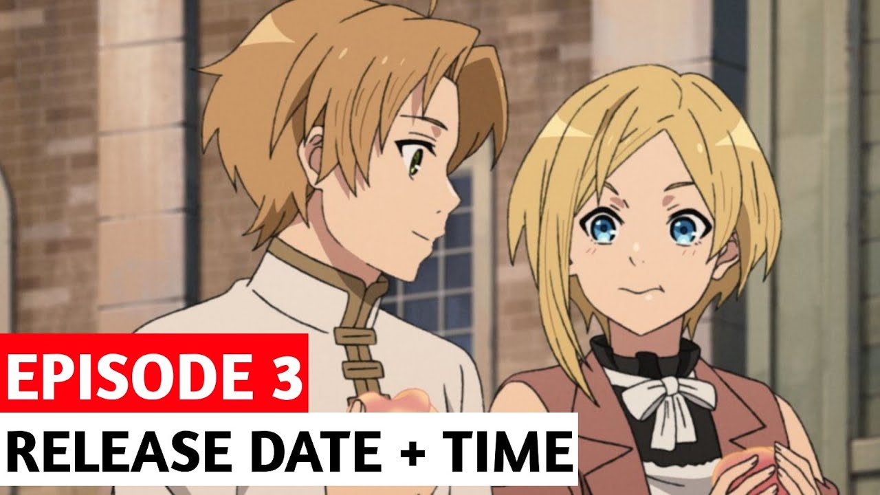 Mushoku Tensei: Jobless Reincarnation Season 2 Episode 3 Release Date & Time