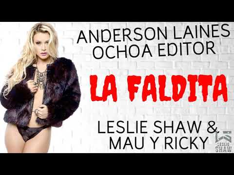 Faldita (Letra) - Leslie Shaw y Mau y Ricky