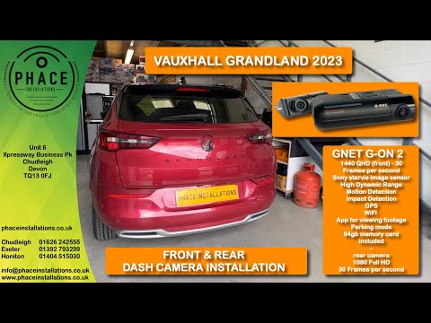 VAUXHALL GRANDLAND 2023 - GNET GON2 DASH CAMERA INSTALLATION