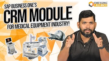 SAP B1 CRM Module for Medical Equipment Industry