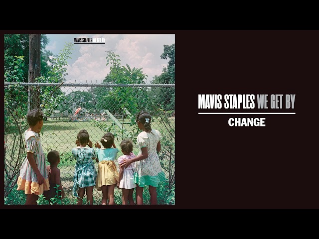 Mavis Staples - Change