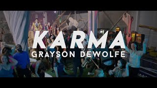 Grayson DeWolfe - Karma (Official  Video) chords