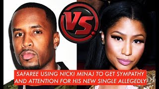 Safaree USING Nicki Minaj and Leaking His Own Private To Get Attention for His Music Allegedly