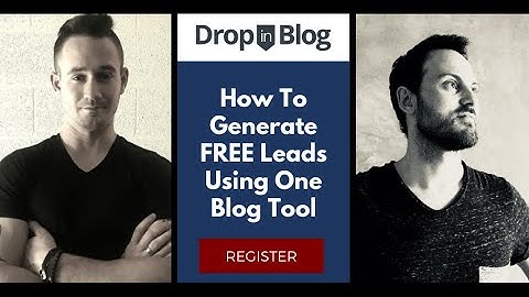 ☑️ How To Generate High-Quality Leads For FREE Using Simple Blog Posts - DropInBlog