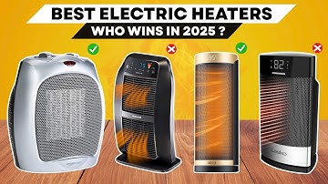 The 6 Best Electric Heaters 2025 🔥 | Top Picks for Home & Office Heating