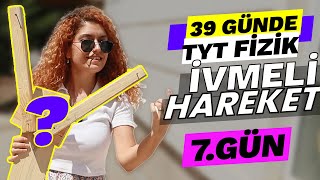 Kuvvet ve Hareket 2 - İvmeli Hareket | 39 Günde TYT Fizik Kampı | 9. Sınıf | 7. gün