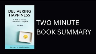 Delivering Happiness by Tony Hsieh by  Book Summary