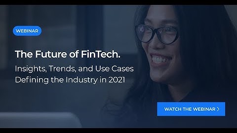 Webinar: The Future of FinTech. Insights for 2021 | Intellectsoft