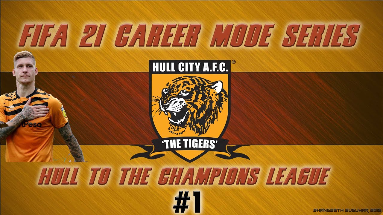 FIFA 21 HULL CITY CAREER MODE SERIES!!