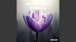 Download Lagu Annem Hâlâ Burada
