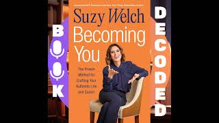 "Becoming You: The Proven Method for Crafting Your Authentic Life and Career" by Suzy Welch – A T...