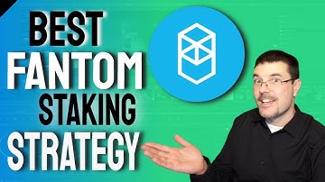 BEST FANTOM STAKING STRATEGY
