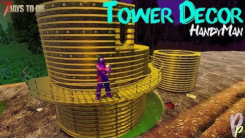 How to use 7m round catwalks | 7 Days to Die A20 HandyMan