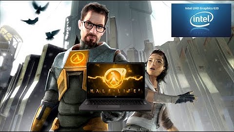 Playing Half-life 2 on Intel UHD 620 iGPU