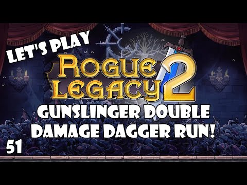 Rogue Legacy 2: Gunslinger double damage dagger run! Destoy everything with 5 shots! | 51