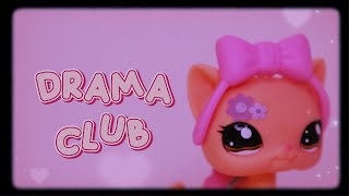 LPS Music Video: Drama Club - Melanie Martinez