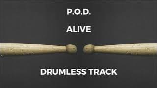 P.O.D. - Alive (drumless)