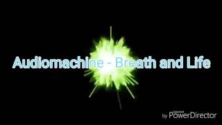 Audiomachine - Breath and Life