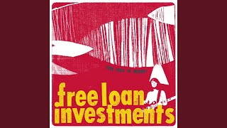 Video thumbnail of "Free Loan Investments - Kick His Balls Out"