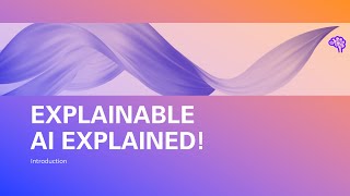 explainable ai explained! | #1 introduction