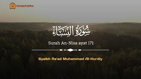 Qur'an Surah An-Nisa ayat 171 - Ra'ad Muhammad Al-Kurdiy (سورة النساء)