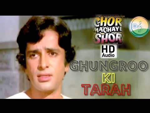 Ghungroo Ki Tarah Bajta Hi Raha | Chor Machaye Shor (1974) | Kishore Kumar | Ravindra Jain| Shashi K
