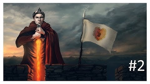 Crusader Kings 2 Game Of Thrones Mod - Baratheon Episode 2