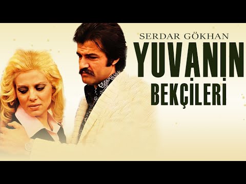 Yuvanın Bekçileri (1977) - Müşerref Tezcan & Serdar Gökhan