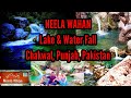 Neela wahn lake  beautiful water fall and lake chakwal  aab e shifa  hiking in beautiful valley