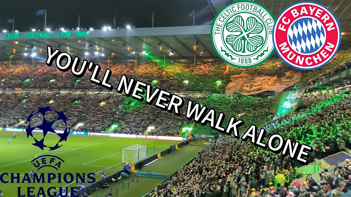 YOU'LL NEVER WALK ALONE | Celtic Glasgow vs. FC Bayern München | UCL Playoffs
