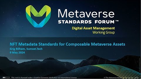 NFT Metadata Standards for Composable Metaverse Assets - Grig Bilham