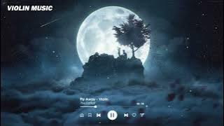 Fly Away - The FatRat ( Violin Epic )