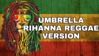 Video thumbnail of "UMBRELLA - RIHANNA REGGAE VERSION"