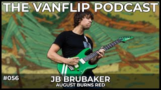 AUGUST BURNS RED - JB Brubaker - Lambgoat's Vanflip Podcast (Ep. 56)