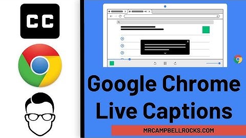 How to Turn on Live Captions for Google Chrome (Audio and Video)