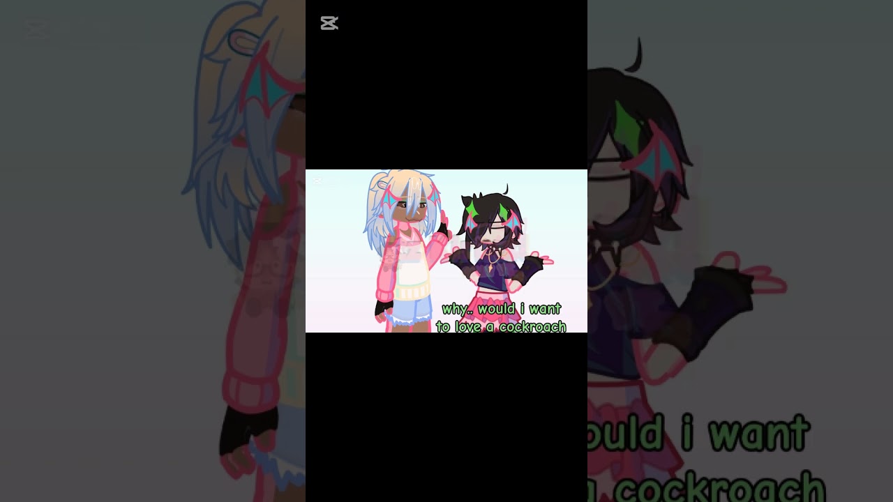 Would you still love me if i was a cockroach? // #idk #gacha #oc #ship ^_^